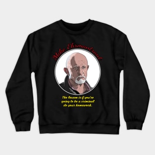 Mike Ehrmantraut - Better Call Saul Crewneck Sweatshirt